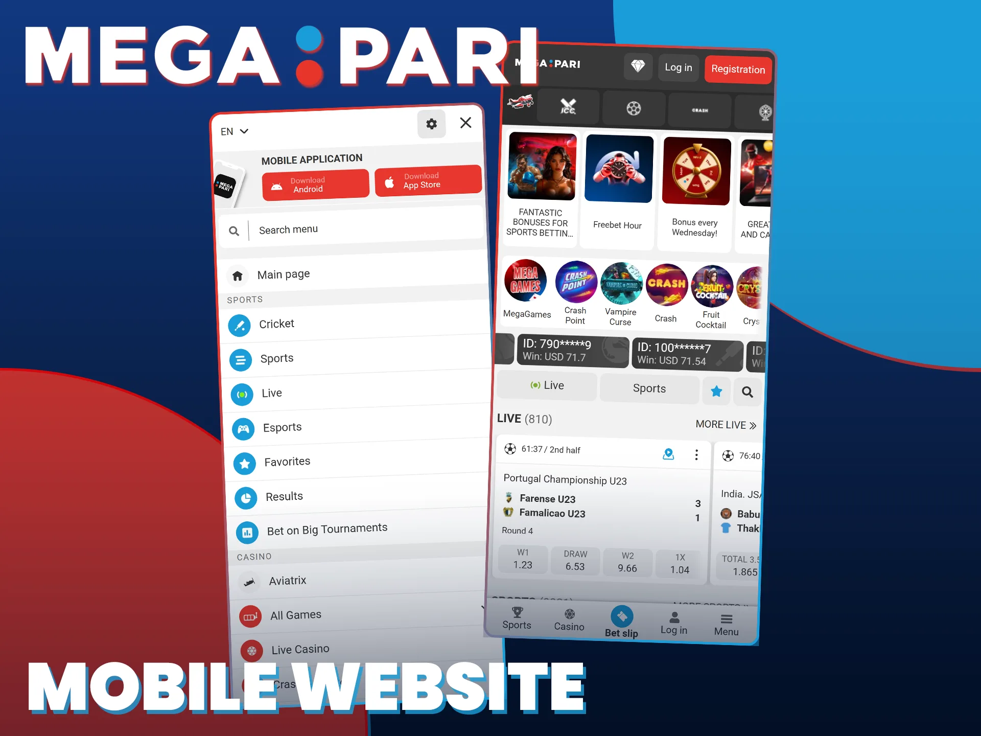 Use the responsive MegaPari mobile version to wager directly through browsers.